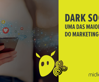 Dark Social: uma das maiores forças do marketing